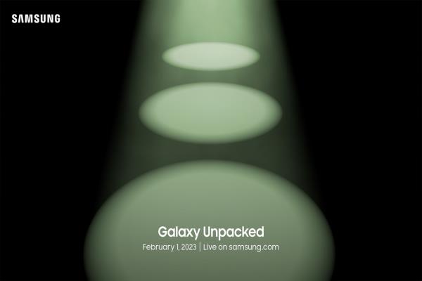 三星Galaxy S23要来了！2月2日凌晨Unpacked 2023登场、传镜头有2亿画素